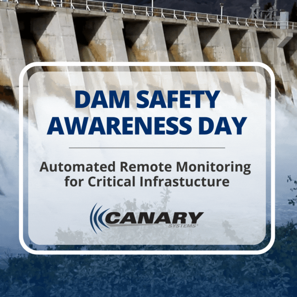 It's National Dam Safety Awareness Day! Canary Systems